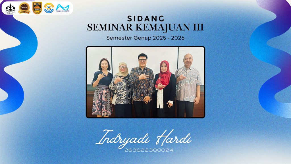 Progress Seminar 2 of the Doctoral Program in Industrial Engineering at Universitas Trisakti